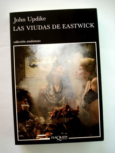 John Updike, Las Viudas De Eastwick - L20