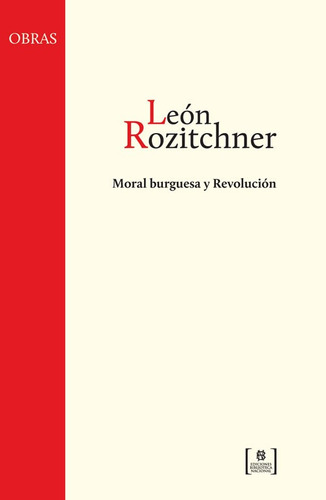 Leon Rozitchner - Moral Burguesa Y Revolucion