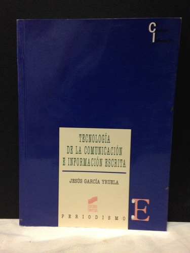 Libro Tecnología De La Comunicación E Información Escrita