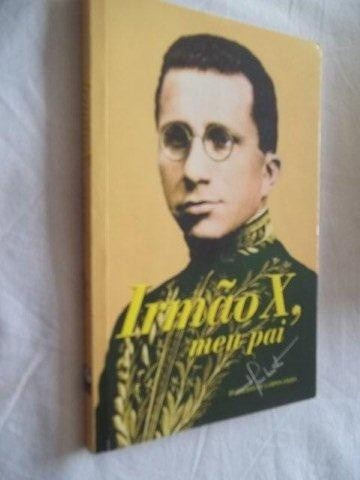 Livro - Irmão X Meu Pai - Humberto De Campos Filho