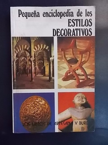 Pequeña Enciclopedia De Los Estilos Decorativos -  Cuántica
