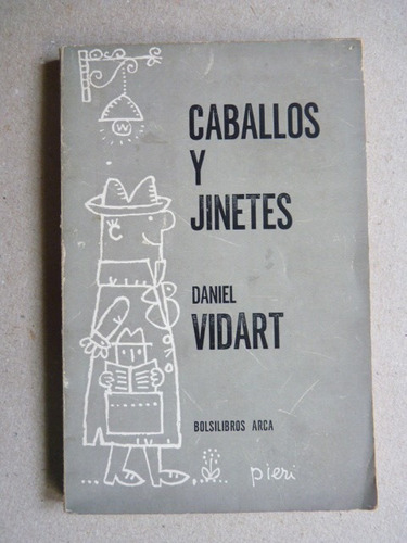 Vidart, D. Caballos Y Jinetes. 1967