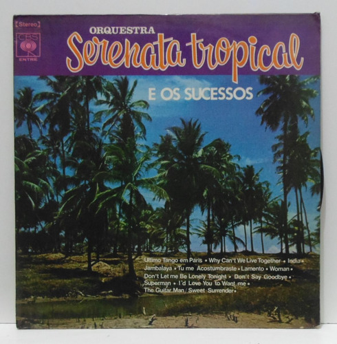 Lp Orquestra Serenata Tropical E Os Sucessos - 1973 - Cbs