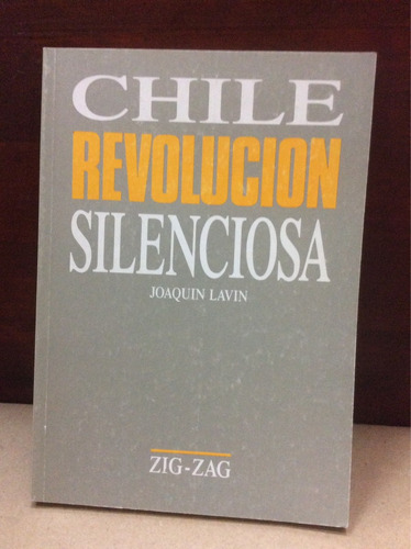 Chile Revolución Silenciosa - Joaquín Lavin