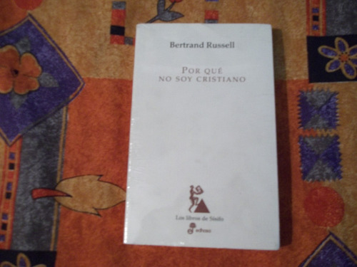 Libro Por Qué No Soy Cristiano, Bertrand Russell.