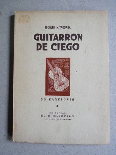 Taboada, R. M. Guitarrón De Ciego. 50 Canciones.
