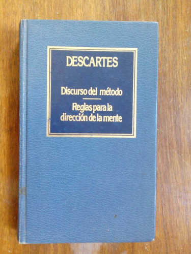 Descartes Discurso Del Metodo - Reglas Para La Direccion 48b