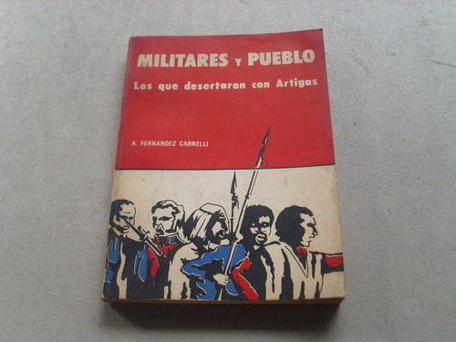Fernandez Cabrelli Militares Y Pueblo