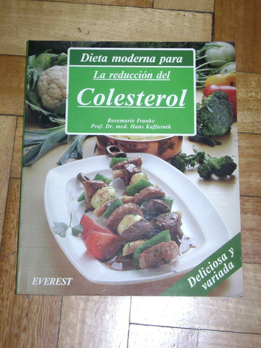 Dieta Moderna Para La Reducción Del Colesterol. R. Franke