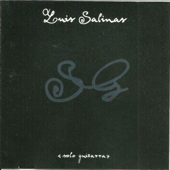Luis Salinas -  Solo Guitarra  - (cd - Impecable) - (2000)