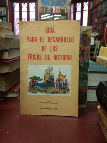 Guía Para El Desarrollo De Los Frisos De Historia