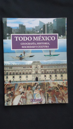 Todo México, Geografía, História, Sociedad Y Cultura, Ocean