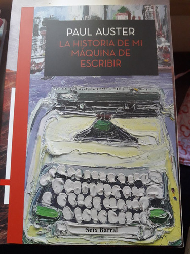 Imagen 1 de 3 de Historia De Mi Maquina De Escribir Paul Auster Seix Barral