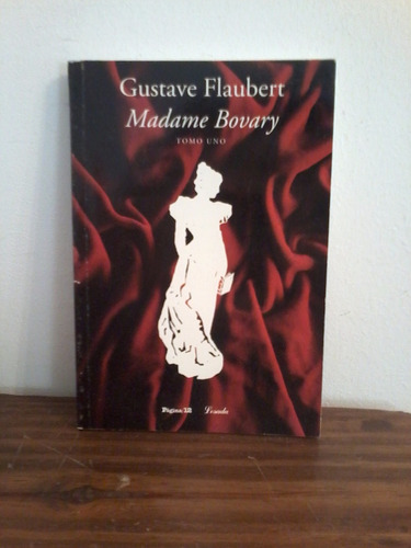 Madame Bovary  Tomo 1    Gustave Flaubert   Losada Pagina 12