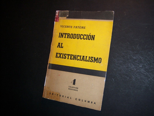 Introducción Al Existencialismo . Vicente Fatone