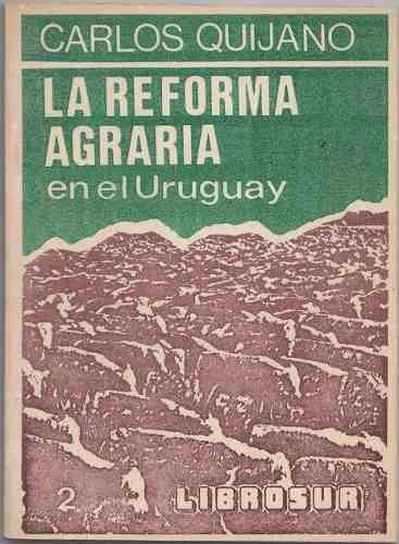 Uruguay Reforma Agraria Carlos Quijano Campo Ganaderia 1984