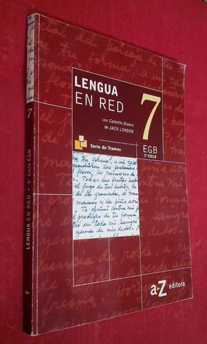 Lengua En Red 7 Egb 3er Ciclo - Serie De Tramas Az