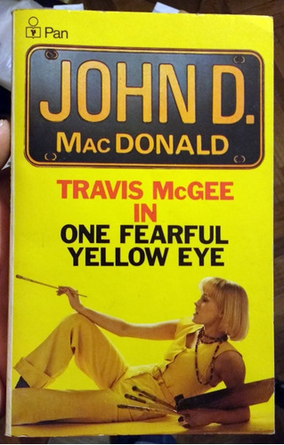 John Mac Donald - Travis Mcgee In One Fearful Yellow Eye