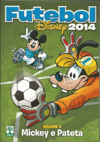 Futebol Disney 2014 Volume 02 - Bonellihq Cx87 G19