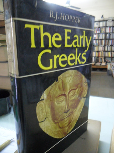 R. J. Hopper. The Early Greeks.