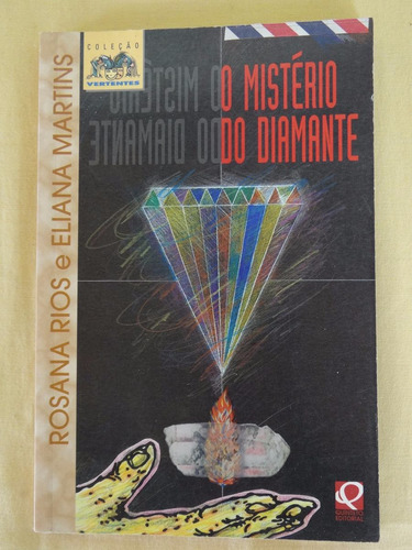 O Mistério Do Diamante - Rosana Rios E Eliana Martins