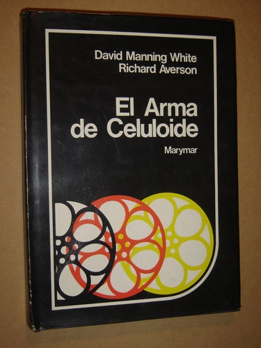 El Arma De Celuloide, D.manning White-r.averson 1974