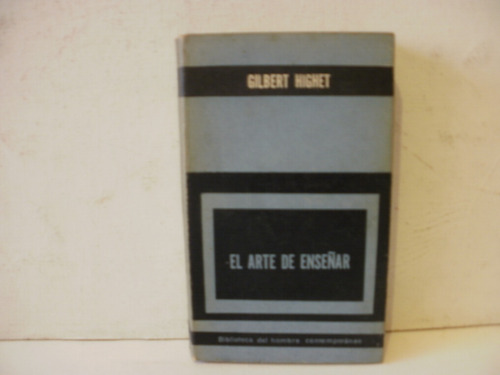 El Arte De Enseñar -gilbert Highet.-año 1959 