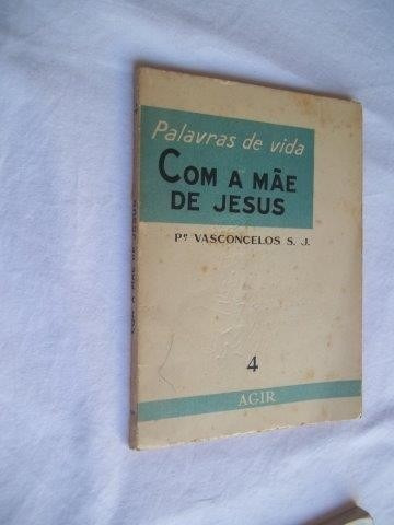 Livro - Com A Mãe De Jesus - Pe. Vasconcelos - Religião