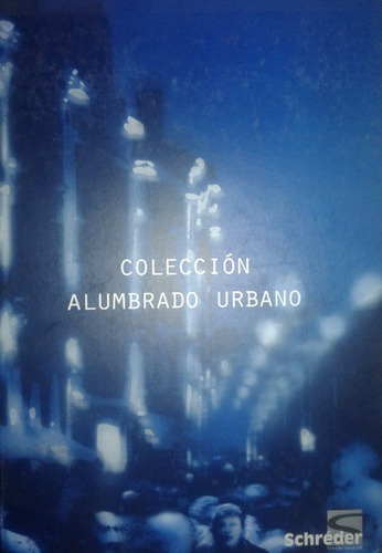 Libro Colección Alumbrado Urbano / Schréder