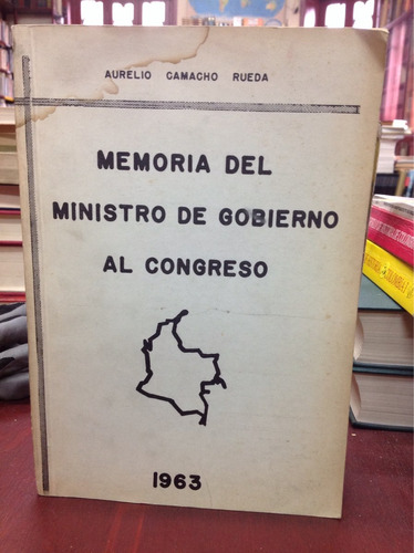 Memoria Del Ministro De Gobierno Al Congreso - Aurelio C. 