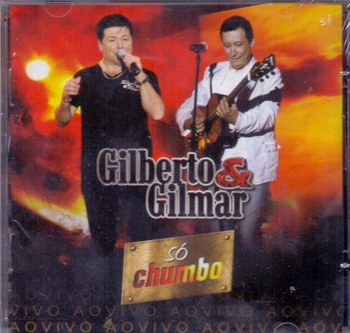 Cd Gilberto & Gilmar - Só Chumbo Ao Vivo 