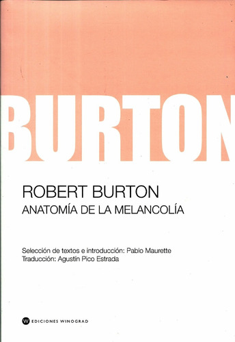 Robert Burton. Anatomía De La Melancolía.