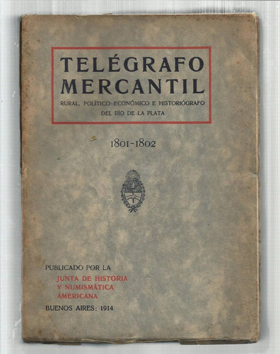 Telégrafo Mercantil Rural, Político-económico E Historiógraf
