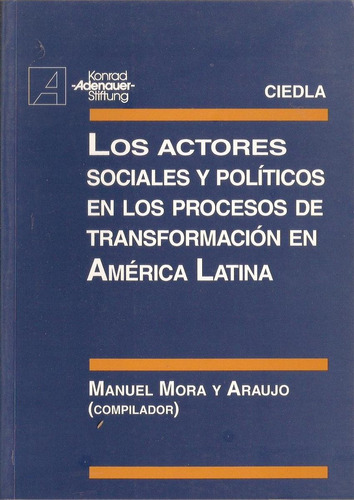 Los Actores Sociales Y Politicos En America Latina