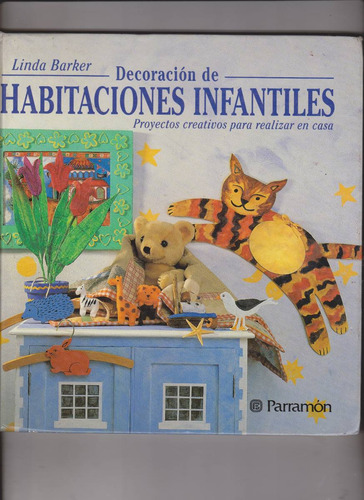 Decoracion De Habitaciones Infantiles Barker 96 Paginas 1997