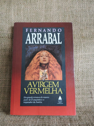 A Virgem Vermelha Fernando Arrabal 1988 Nova Fronteira