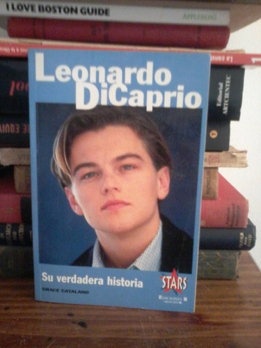Leonardo Di Caprio - Su Verdadera Historia  Grace Catalano