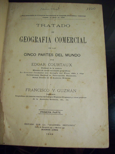 Adp Tratado De Geografia Comercial Courtaux Y Guzman / 1900