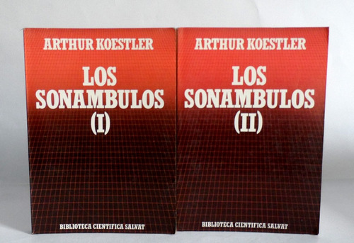 Los Sonambulos Arthur Koestler Biografia Cientificos