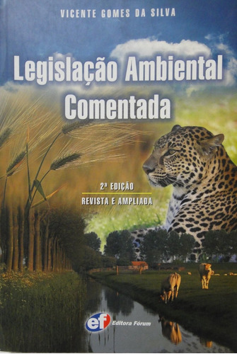 Legilaçao Ambiental Comentada Gomes Da Silva 