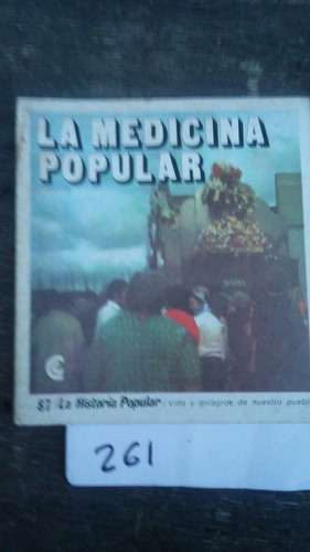 La Historia Popular 87 La Medicina Popular Ratier - Caseros