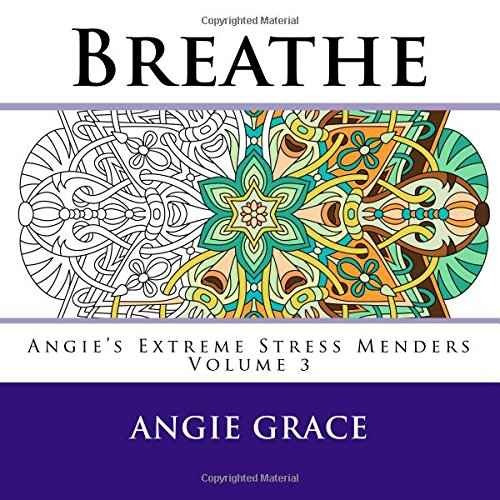 Breathe (de Angie Extreme Componedores De Estrés Volumen 3)