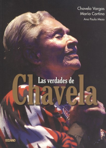 Las Verdades De Chavela (contemporáneos) Chavela Vargas 