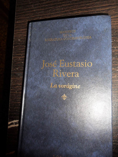 Jose Eustasio Rivera  La Vorágine  Usado Encuadernado