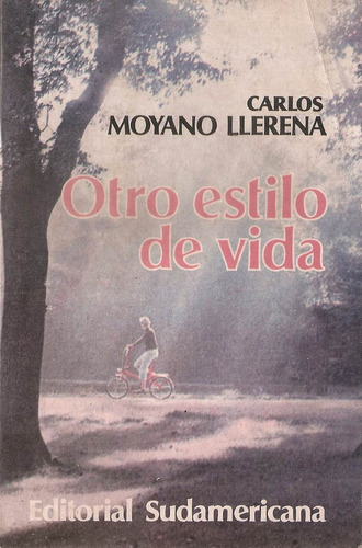 Otro Estilo De Vida - Moyano Llerena - Sudamericana