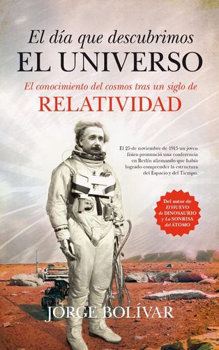 El Día Que Descubrimos El Universo | Einstein Relatividad