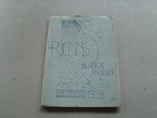 Blanca Padilla Poemas 1958 Firmado Por La Autora Montevideo