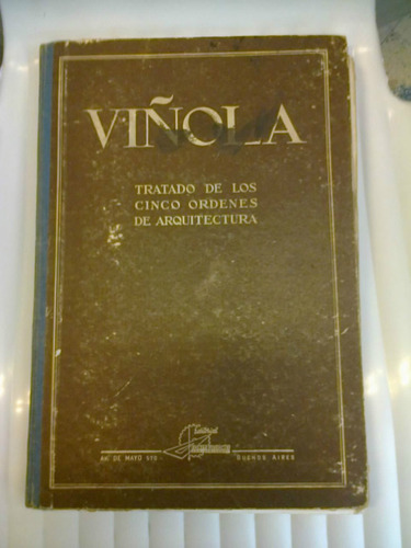  Tratado De Los Cinco Órdenes De Arquitectura  - Viñola