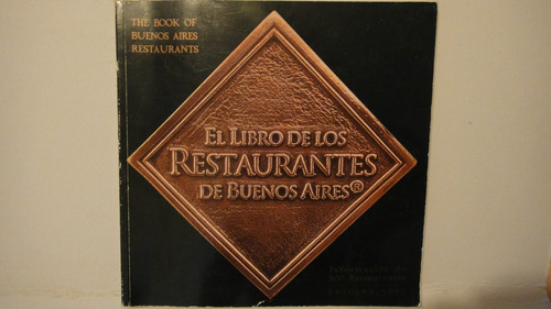 El Libro De Los Restaurantes De Bs As Bilingüe 