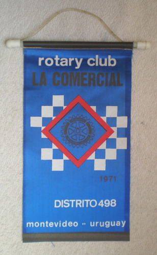 Antiguo Banderín Rotary Club La Comercial Distrito 498  4980